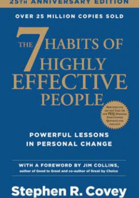 The 7 Habits of Highly Effective People